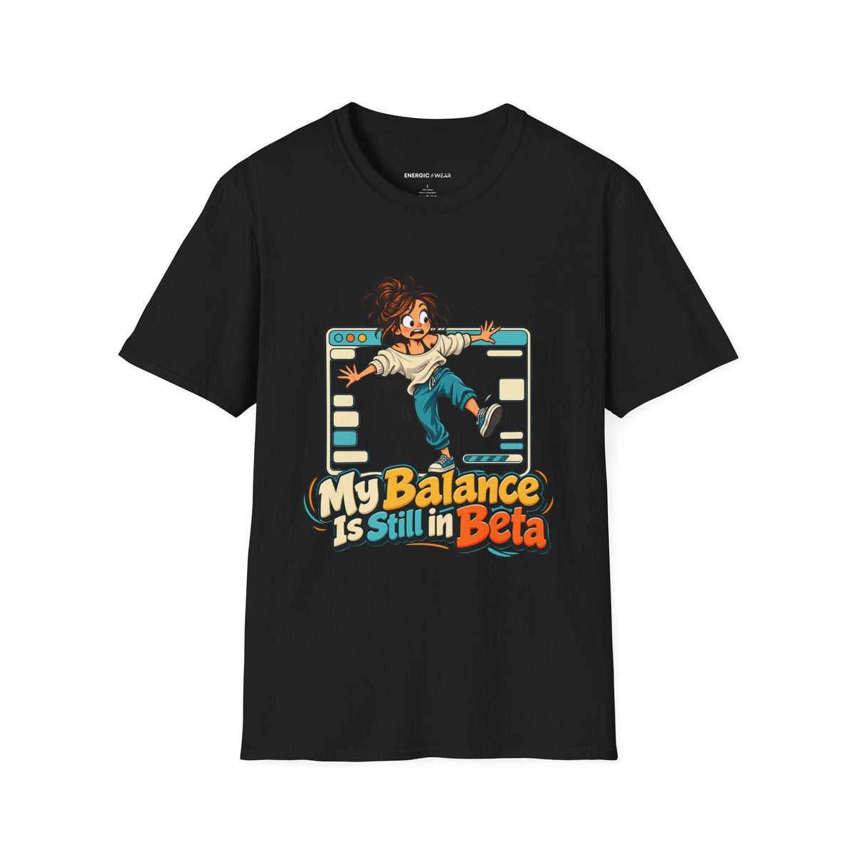 Graphic fitness T-shirt featuring the "My Balance Is Still in Beta" design.