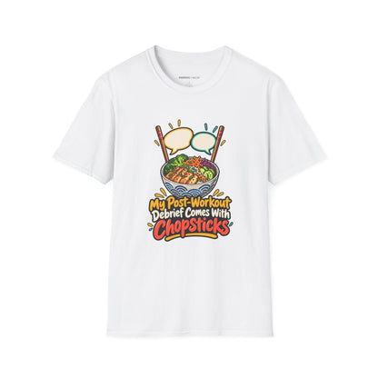 Graphic fitness T-shirt featuring the "My Post-Workout Debrief Comes With Chopsticks" design.
