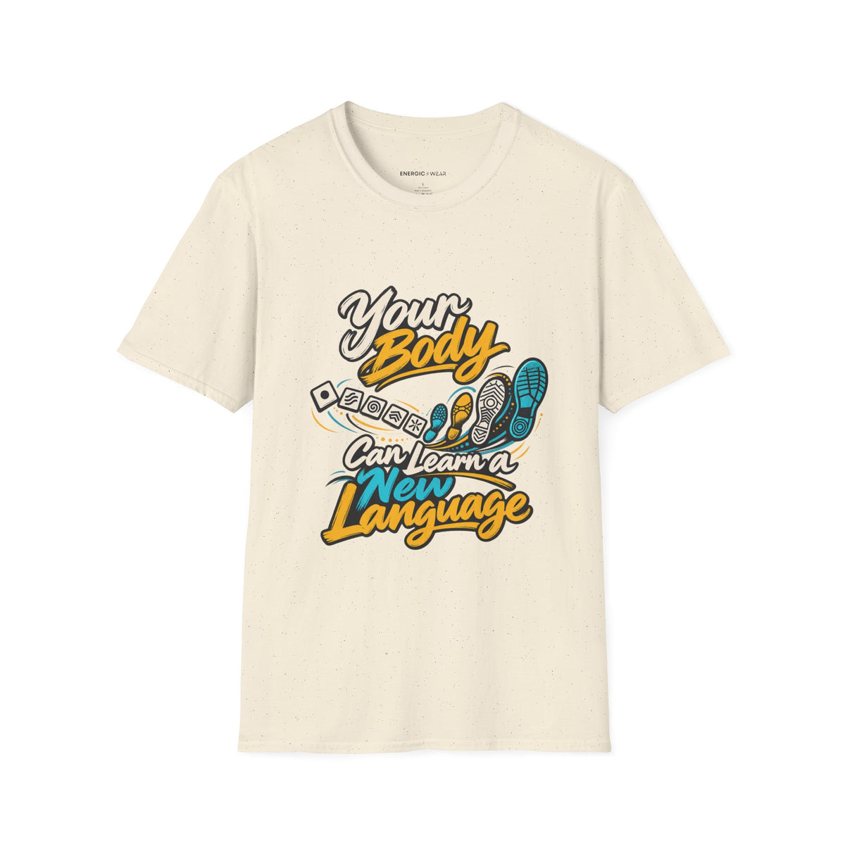 Graphic fitness T-shirt featuring the "Your Body Can Learn a New Language" design.