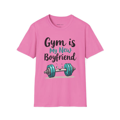 Gym is My New Boyfriend! Funny Fitness Shirt
