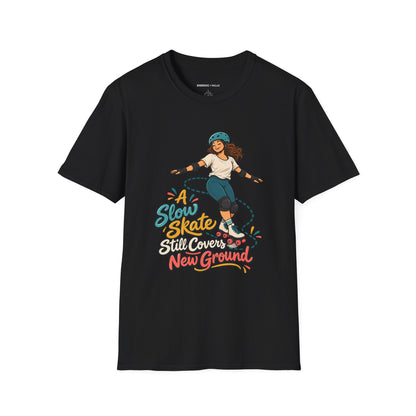 A Slow Skate Still Covers New Ground T-Shirt
