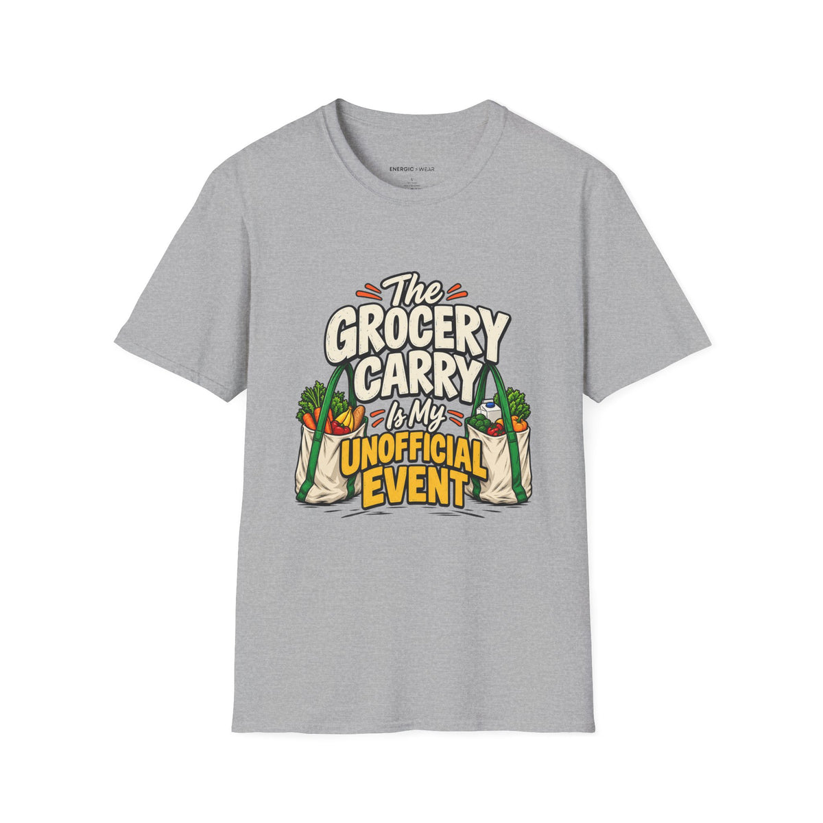 Graphic fitness T-shirt featuring the "The Grocery Carry Is My Unofficial Event" design.
