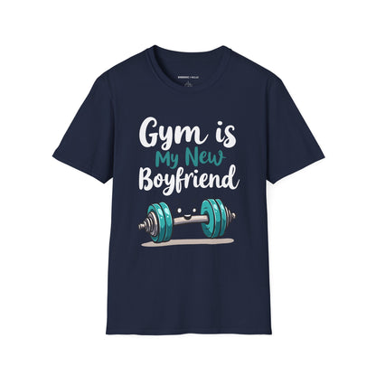 Gym is My New Boyfriend! Funny Fitness Shirt