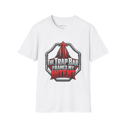 Graphic fitness T-shirt featuring the "The Trap Bar Frames My Intent" design.