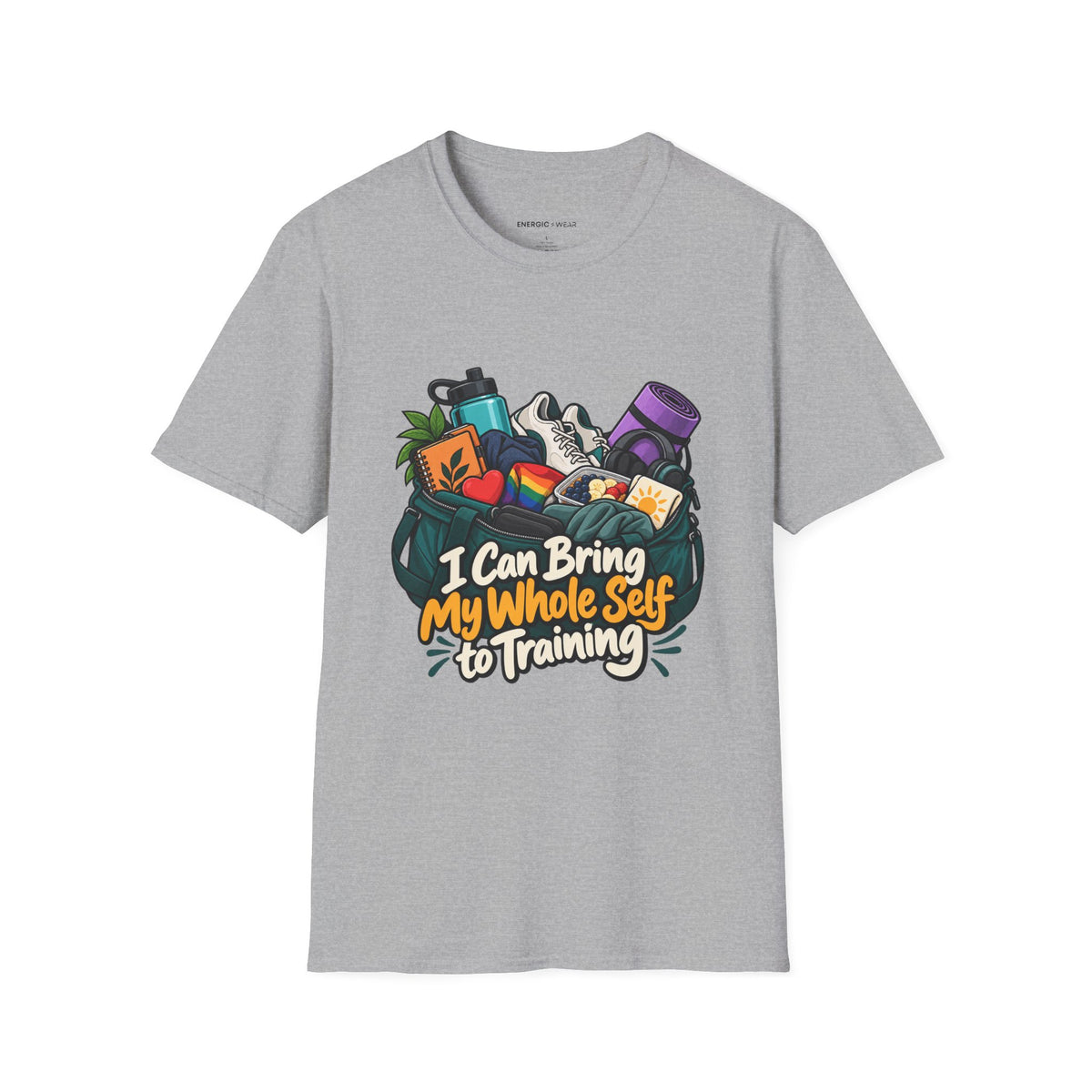 Graphic fitness T-shirt featuring the "I Can Bring My Whole Self to Training" design.