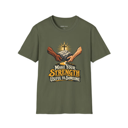 Graphic fitness T-shirt featuring the "Make Your Strength Useful to Someone" design.