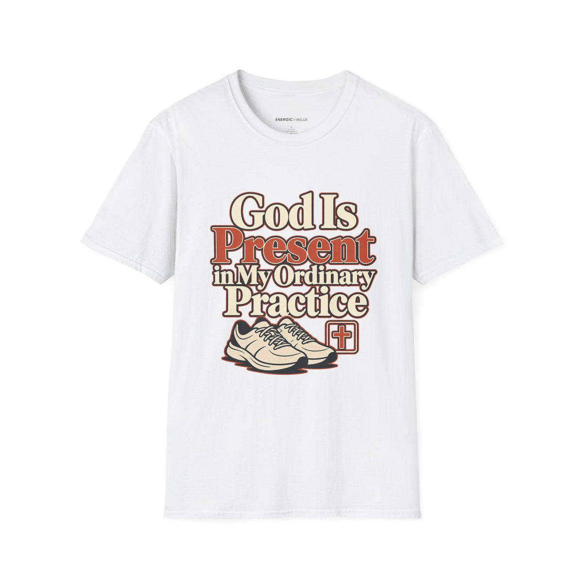 Graphic fitness T-shirt featuring the "God Is Present in My Ordinary Practice" design.