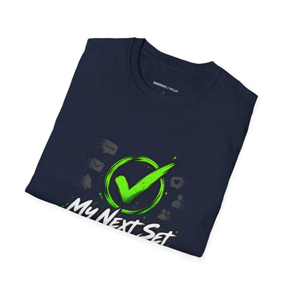 Graphic fitness T-shirt featuring the "My Next Set Deserves My Whole Attention" design.