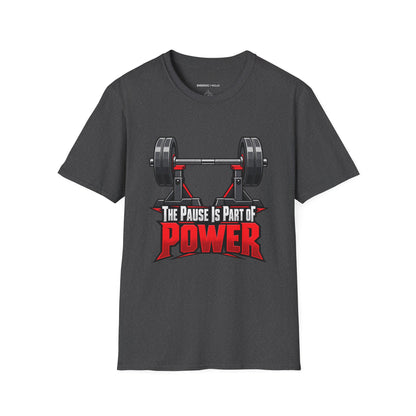 Graphic fitness T-shirt featuring the "The Pause Is Part of the Power" design.