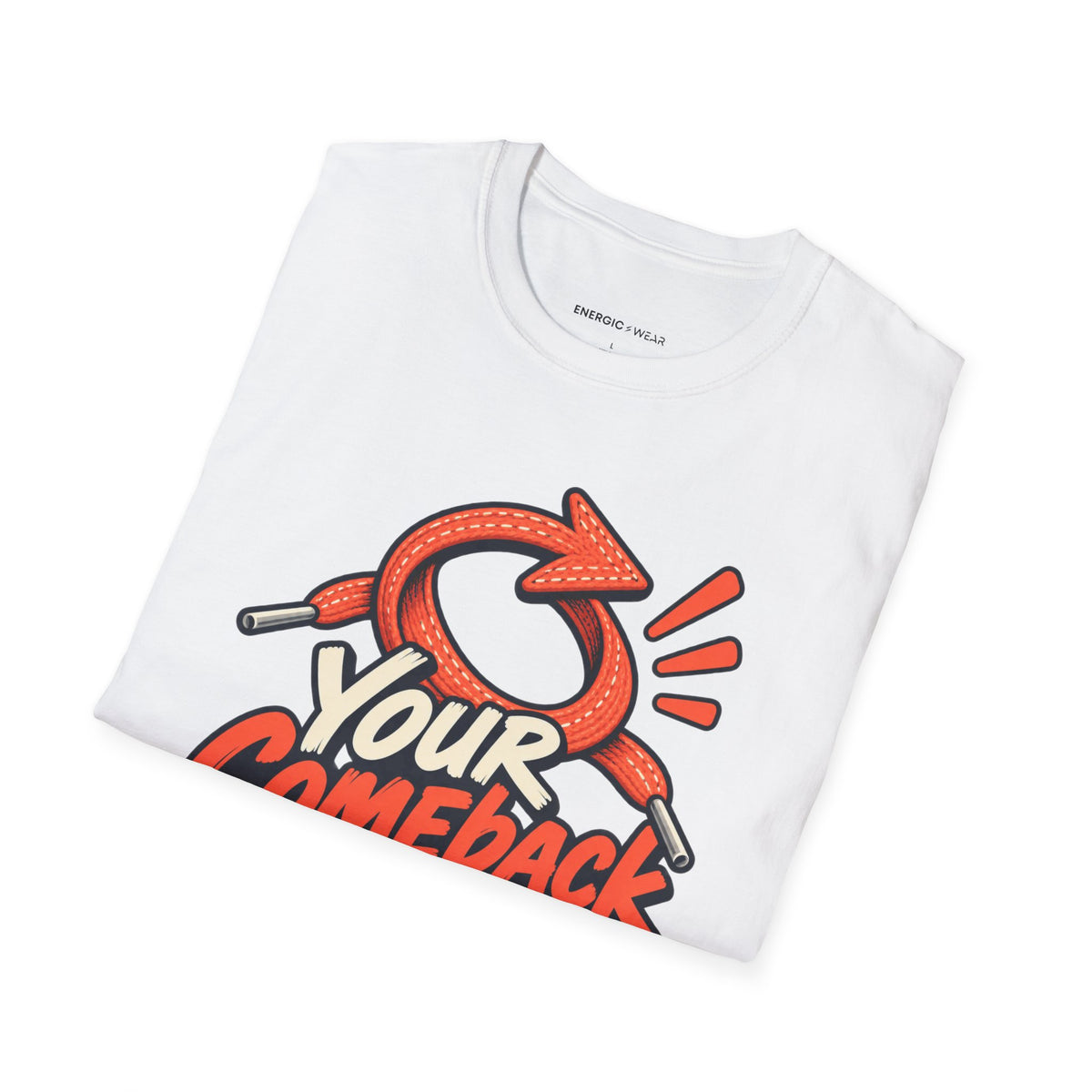 Graphic fitness T-shirt featuring the "Your Comeback Has a Warm-Up" design.
