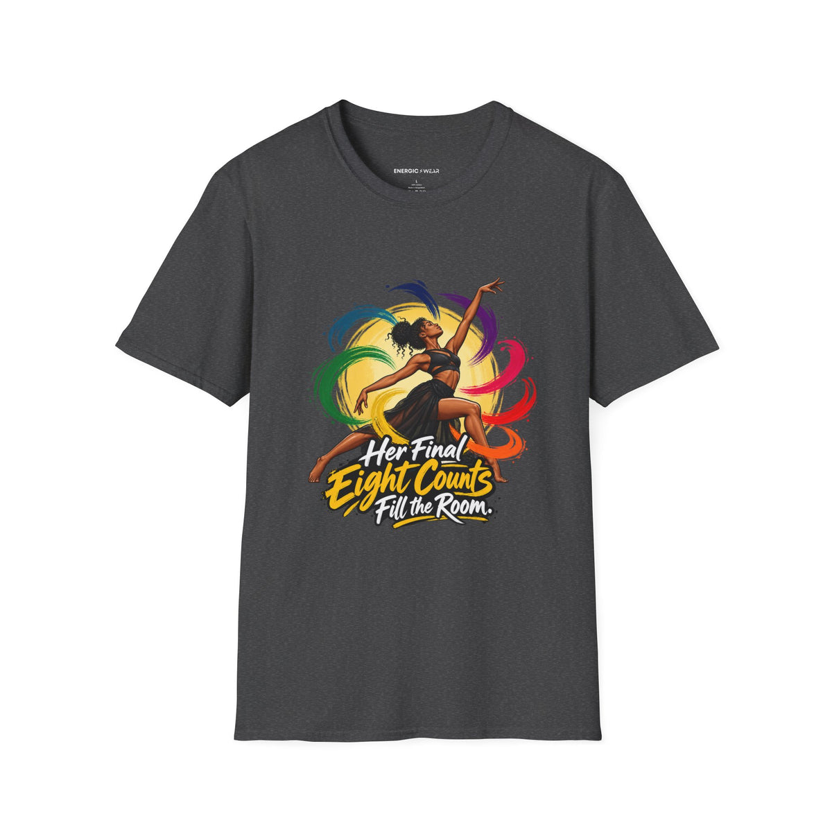 Her Final Eight Counts Fill the Room T-Shirt