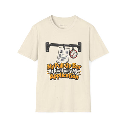 Graphic fitness T-shirt featuring the "My Pull-Up Bar Is Reviewing My Application" design.