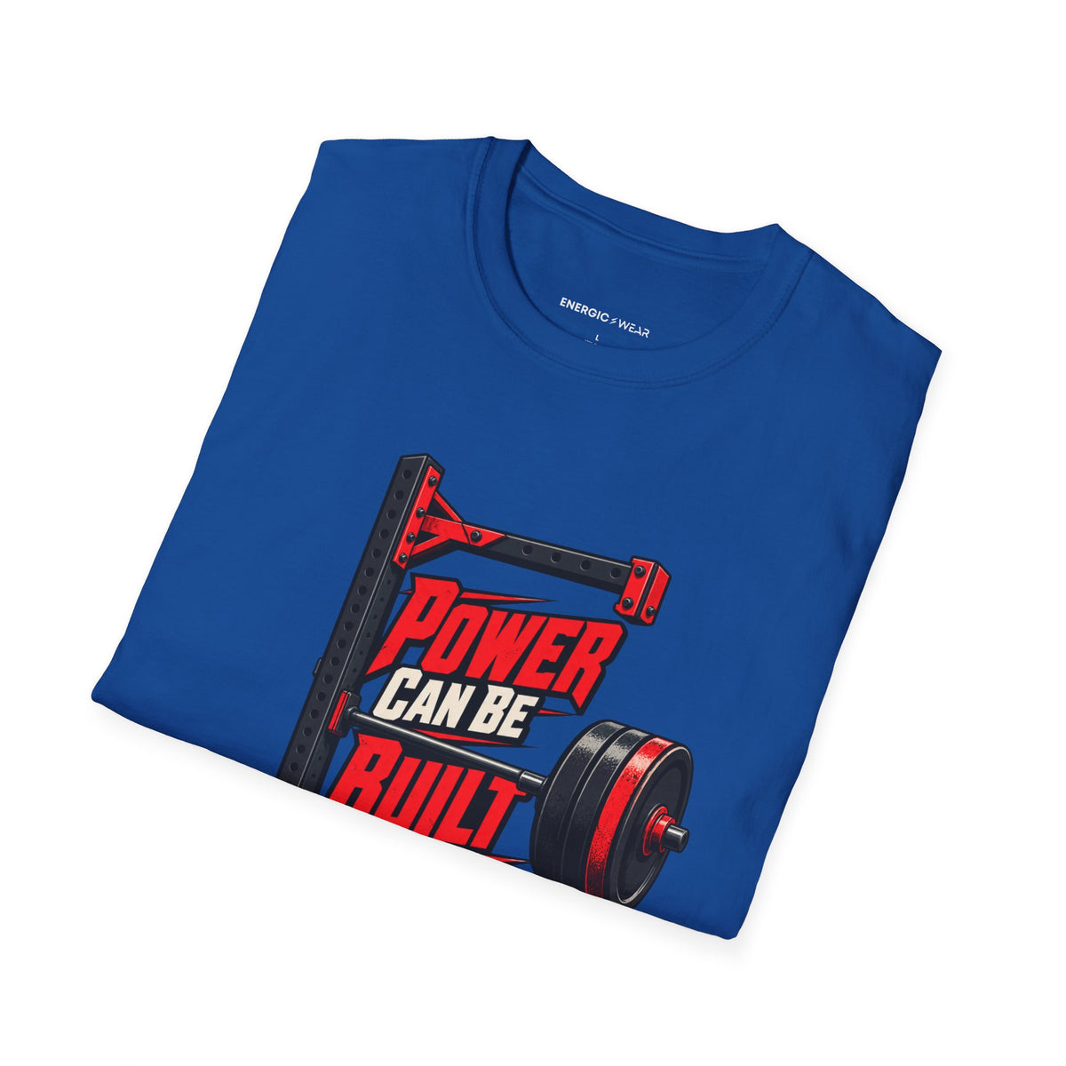 Graphic fitness T-shirt featuring the "Power Can Be Built One Side at a Time" design.
