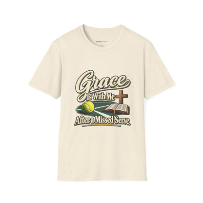 Grace Is with Me After a Missed Serve T-Shirt