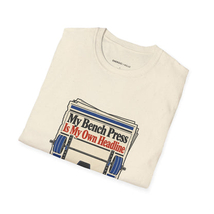 Graphic fitness T-shirt featuring the "My Bench Press Is My Own Headline" design.