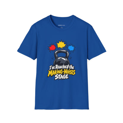 Graphic fitness T-shirt featuring the "I've Reached the Making-Noises Stage" design.