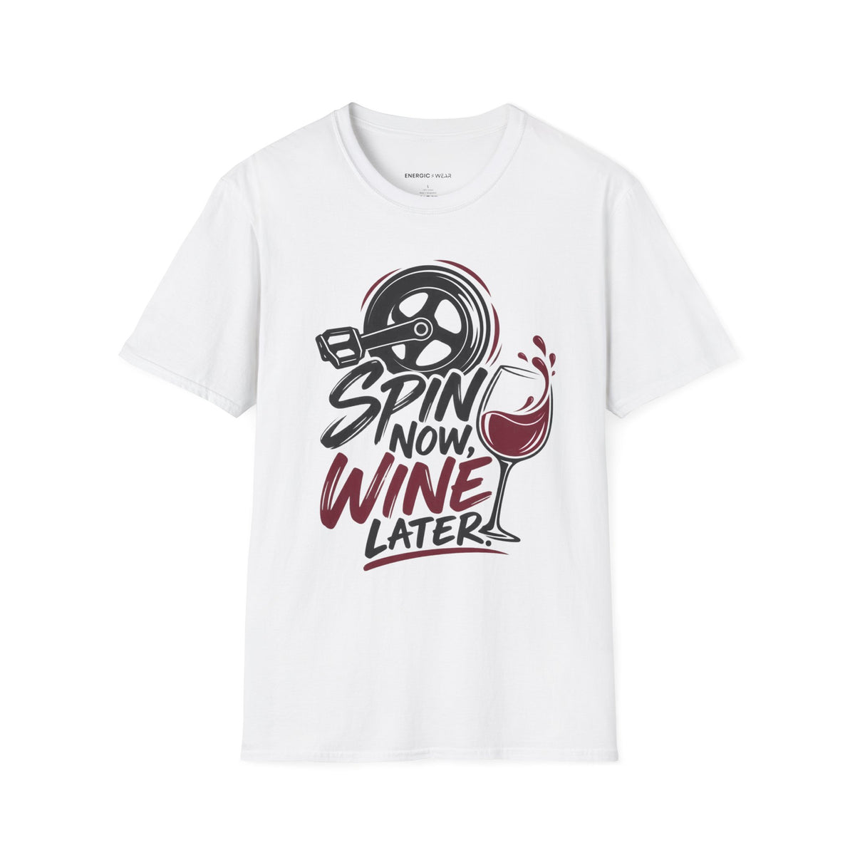 Graphic fitness T-shirt featuring the "Spin Now, Wine Later" design.