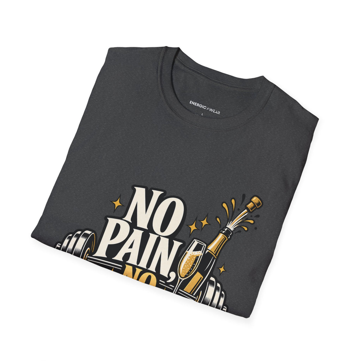 Graphic fitness T-shirt featuring the "No Pain, No Champagne" design.