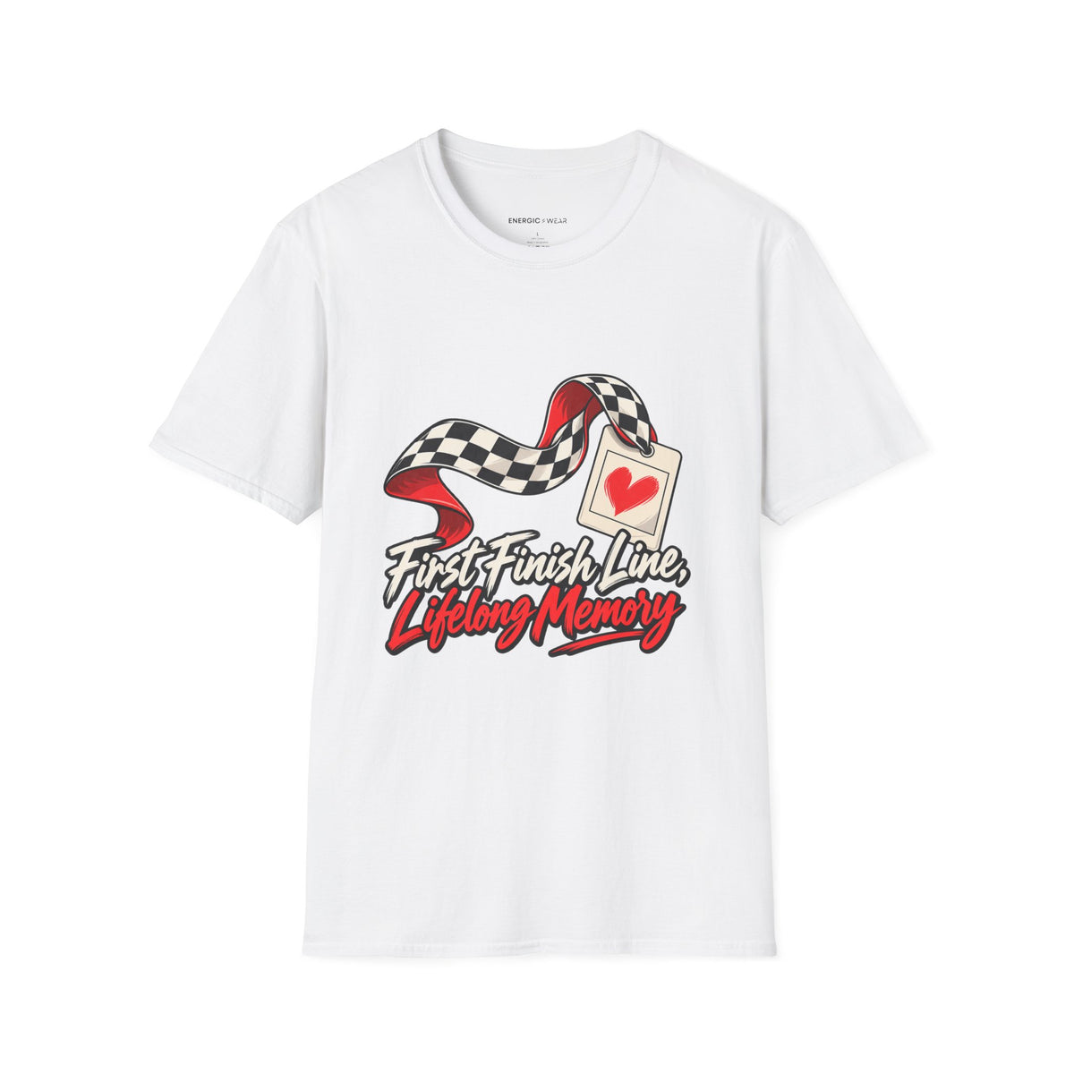 Graphic fitness T-shirt featuring the "First Finish Line Lifelong Memory" design.
