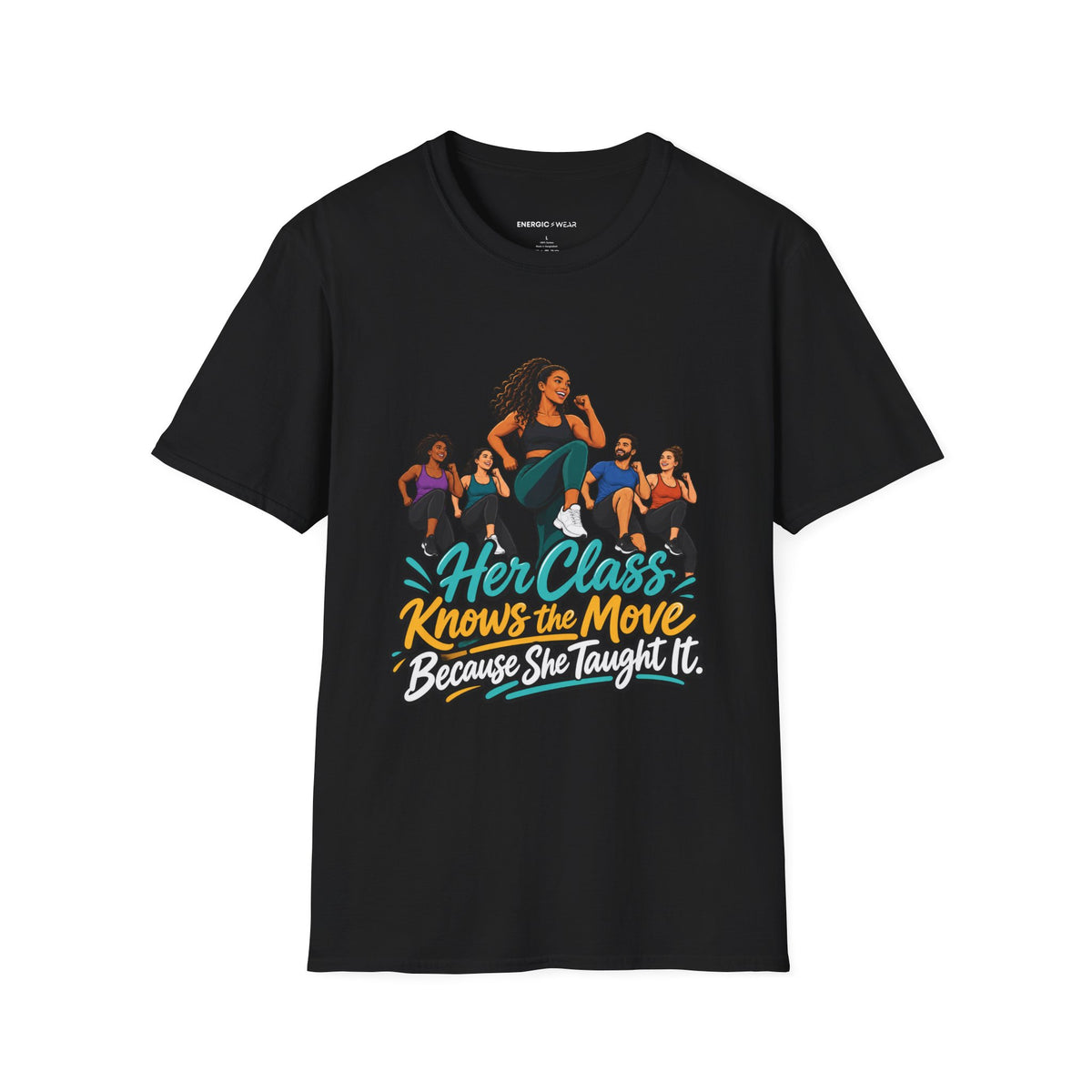 Her Class Knows the Move Because She Taught It T-Shirt