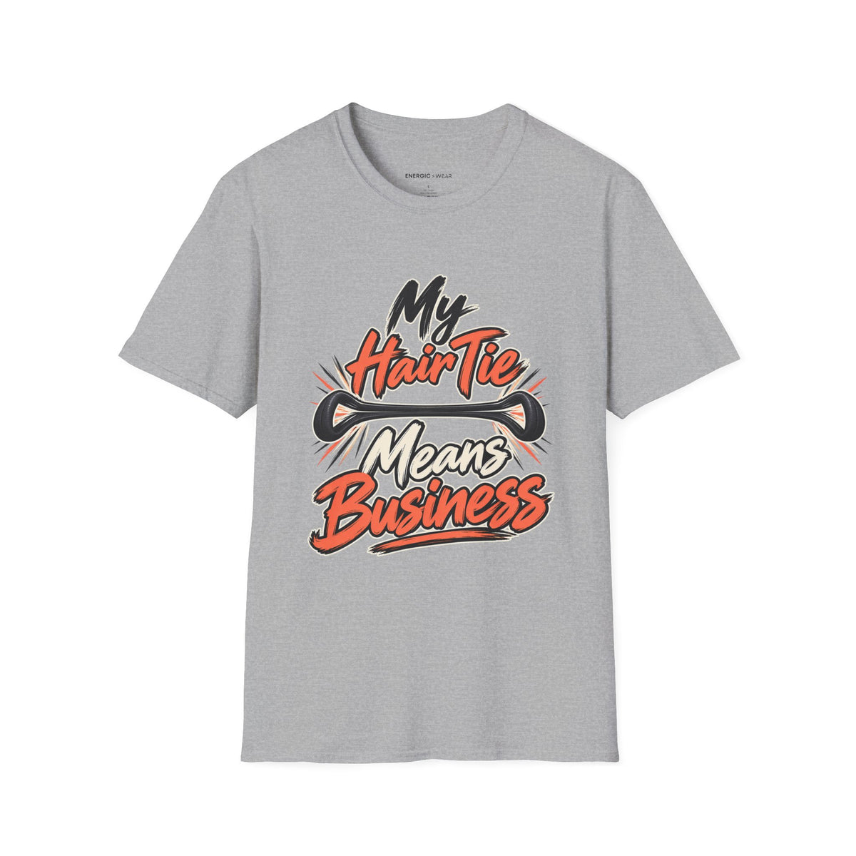 Graphic fitness T-shirt featuring the "My Hair Tie Means Business" design.