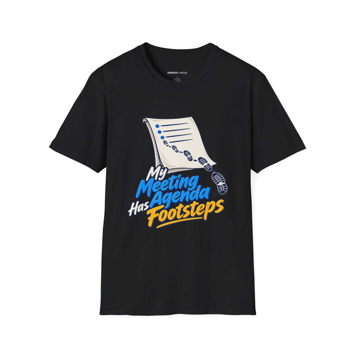 Graphic fitness T-shirt featuring the "My Meeting Agenda Has Footsteps" design.