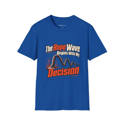 Graphic fitness T-shirt featuring the "The Rope Wave Begins with My Decision" design.