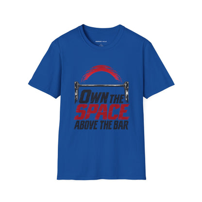 Graphic fitness T-shirt featuring the "Own the Space Above the Bar" design.