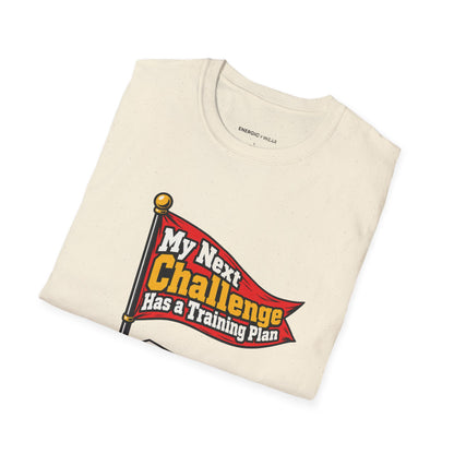 Graphic fitness T-shirt featuring the "My Next Challenge Has a Training Plan" design.