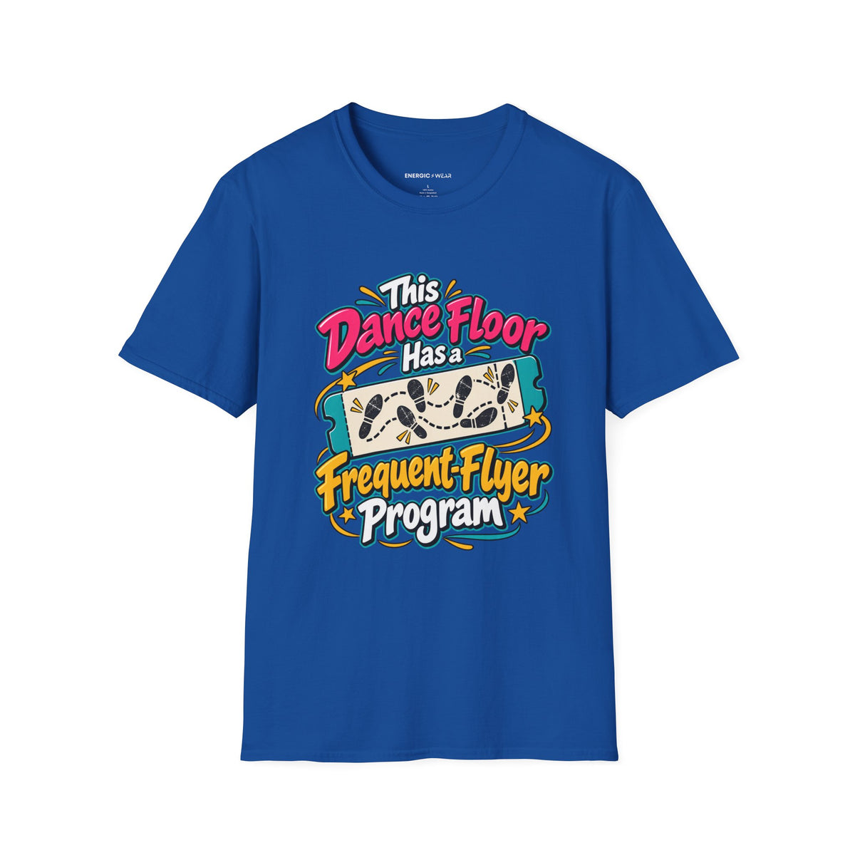 Graphic fitness T-shirt featuring the "This Dance Floor Has a Frequent-Flyer Program" design.