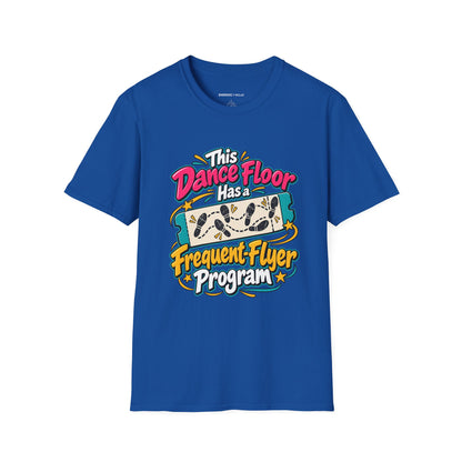 Graphic fitness T-shirt featuring the "This Dance Floor Has a Frequent-Flyer Program" design.