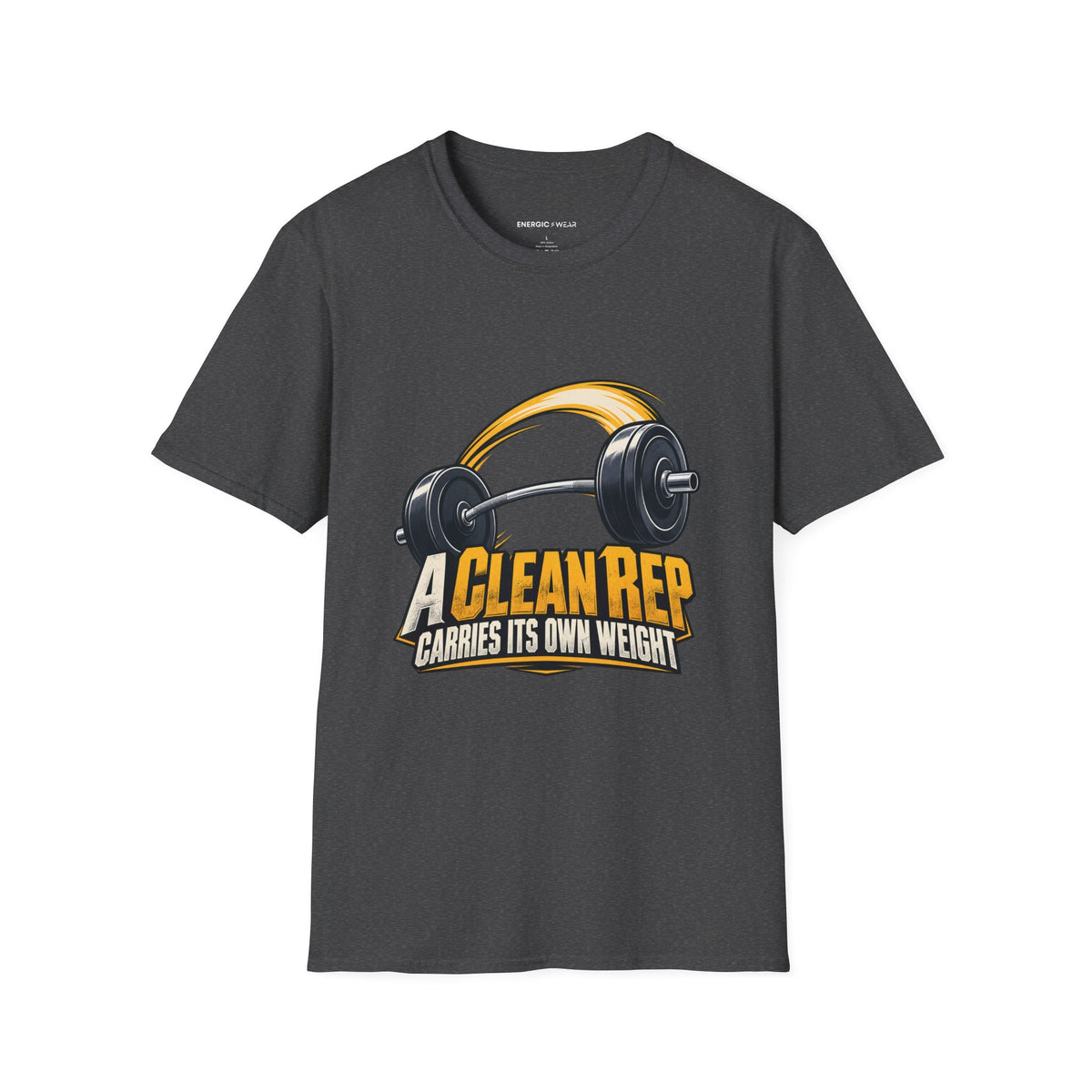 Graphic fitness T-shirt featuring the "A Clean Rep Carries Its Own Weight" design.