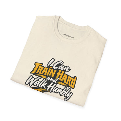 Graphic fitness T-shirt featuring the "I Can Train Hard and Walk Humbly" design.