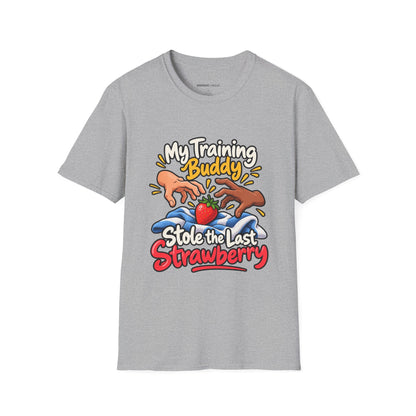Graphic fitness T-shirt featuring the "My Training Buddy Stole the Last Strawberry" design.