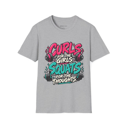 Graphic fitness T-shirt featuring the "Curls for the Girls, Squats for the Thoughts" design.