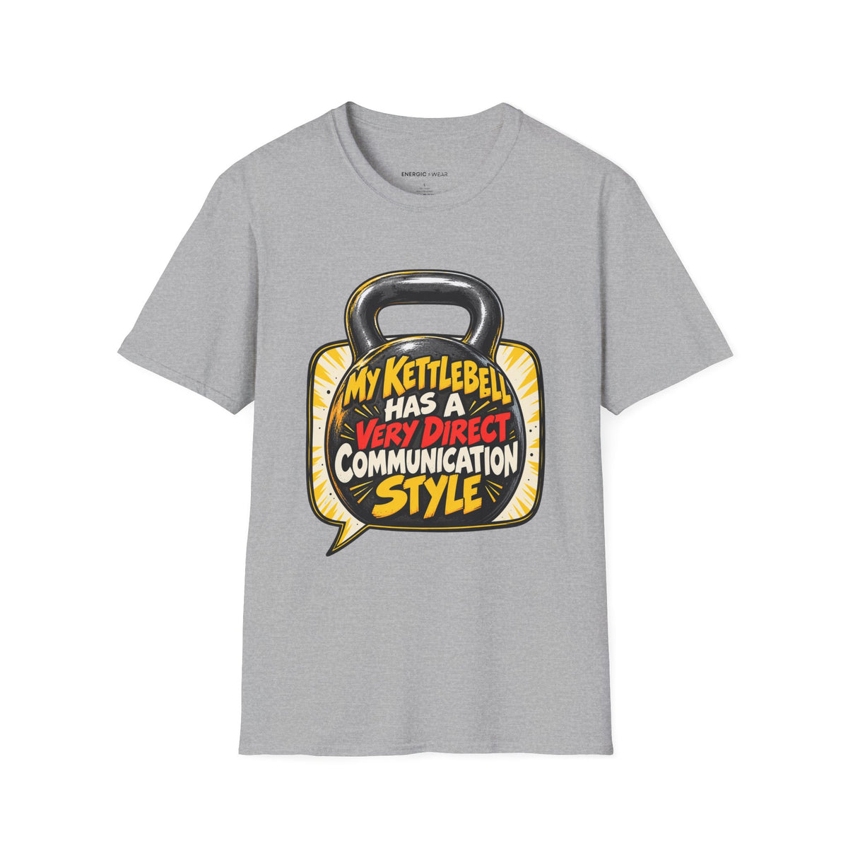 Graphic fitness T-shirt featuring the "My Kettlebell Has a Very Direct Communication Style" design.