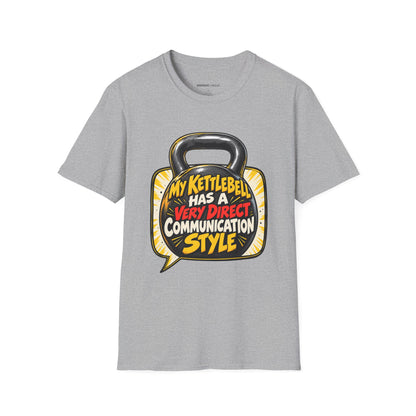 Graphic fitness T-shirt featuring the "My Kettlebell Has a Very Direct Communication Style" design.