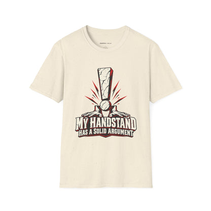 Graphic fitness T-shirt featuring the "My Handstand Has a Solid Argument" design.