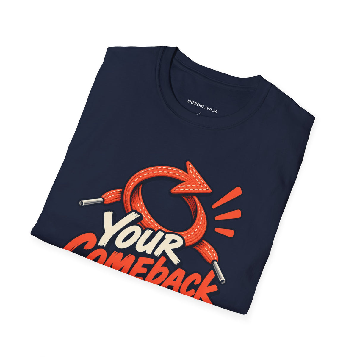 Graphic fitness T-shirt featuring the "Your Comeback Has a Warm-Up" design.