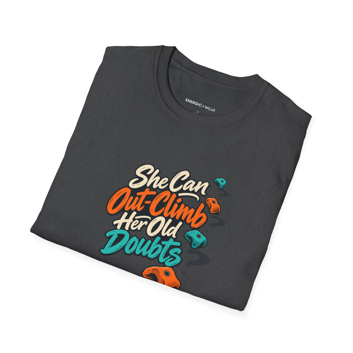 Graphic fitness T-shirt featuring the "She Can Out-Climb Her Old Doubts" design.