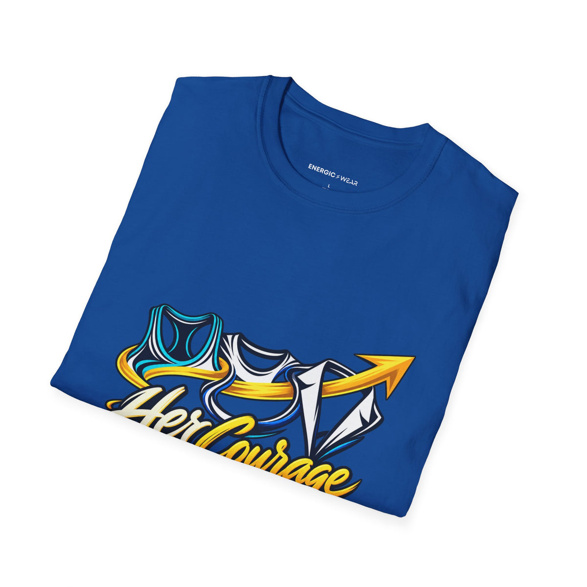 Graphic fitness T-shirt featuring the "Her Courage Doesn t Have a Dress Code" design.