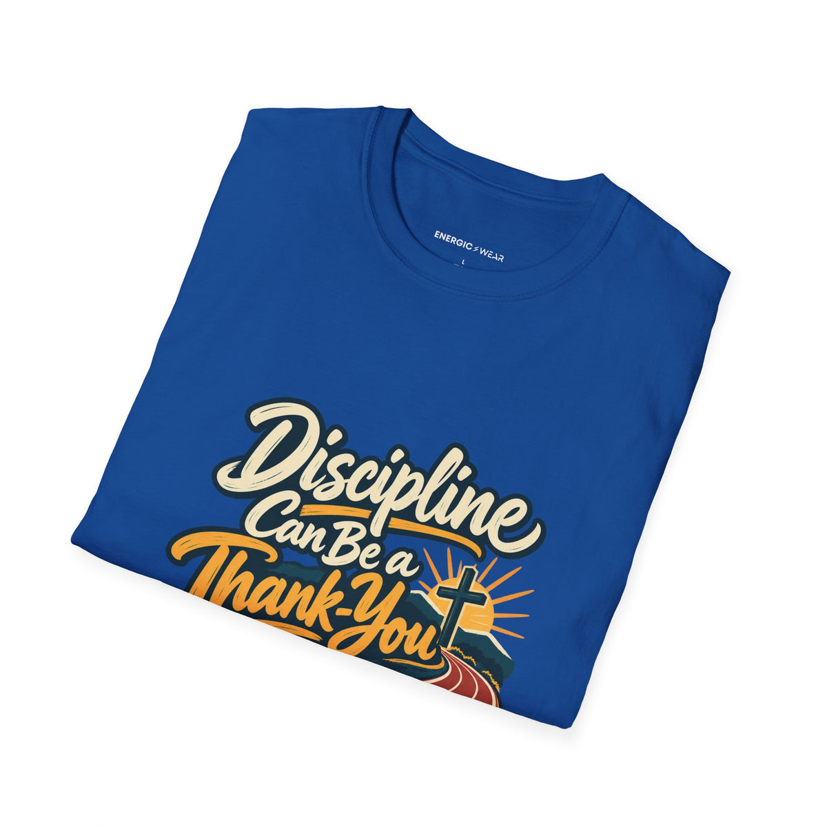 Graphic fitness T-shirt featuring the "Discipline Can Be a Thank-You" design.