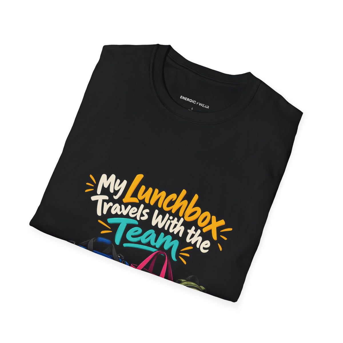 Graphic fitness T-shirt featuring the "My Lunchbox Travels With the Team" design.