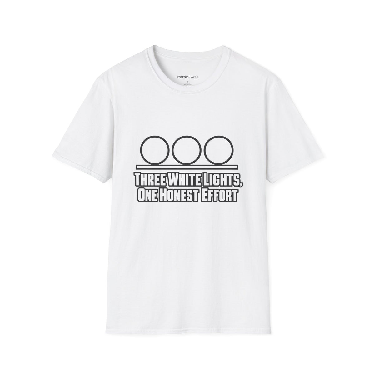 Graphic fitness T-shirt featuring the "Three White Lights One Honest Effort" design.