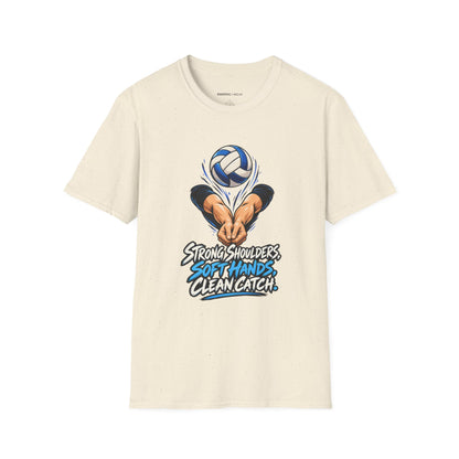 Strong Shoulders Soft Hands Clean Catch T-Shirt