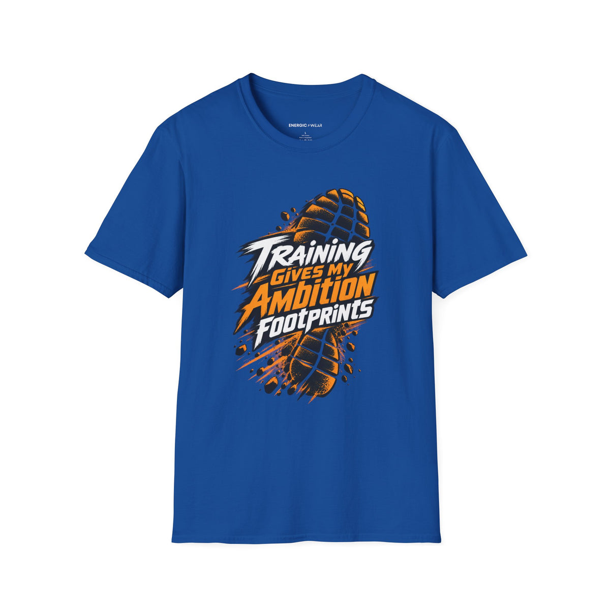 Graphic fitness T-shirt featuring the "Training Gives My Ambition Footprints" design.