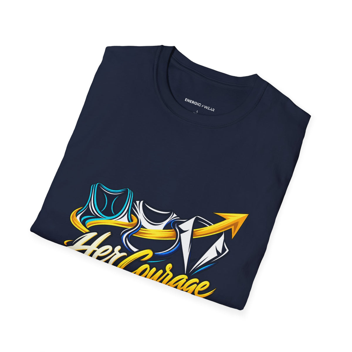 Graphic fitness T-shirt featuring the "Her Courage Doesn t Have a Dress Code" design.