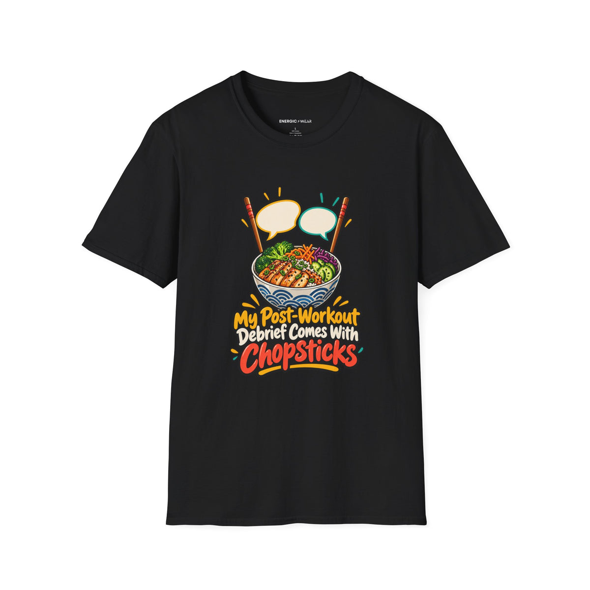 Graphic fitness T-shirt featuring the "My Post-Workout Debrief Comes With Chopsticks" design.