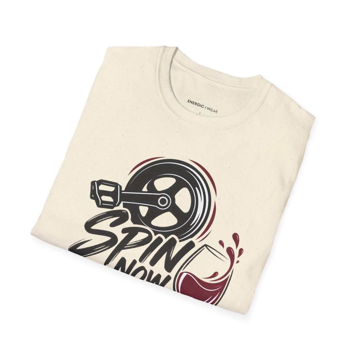 Graphic fitness T-shirt featuring the "Spin Now, Wine Later" design.