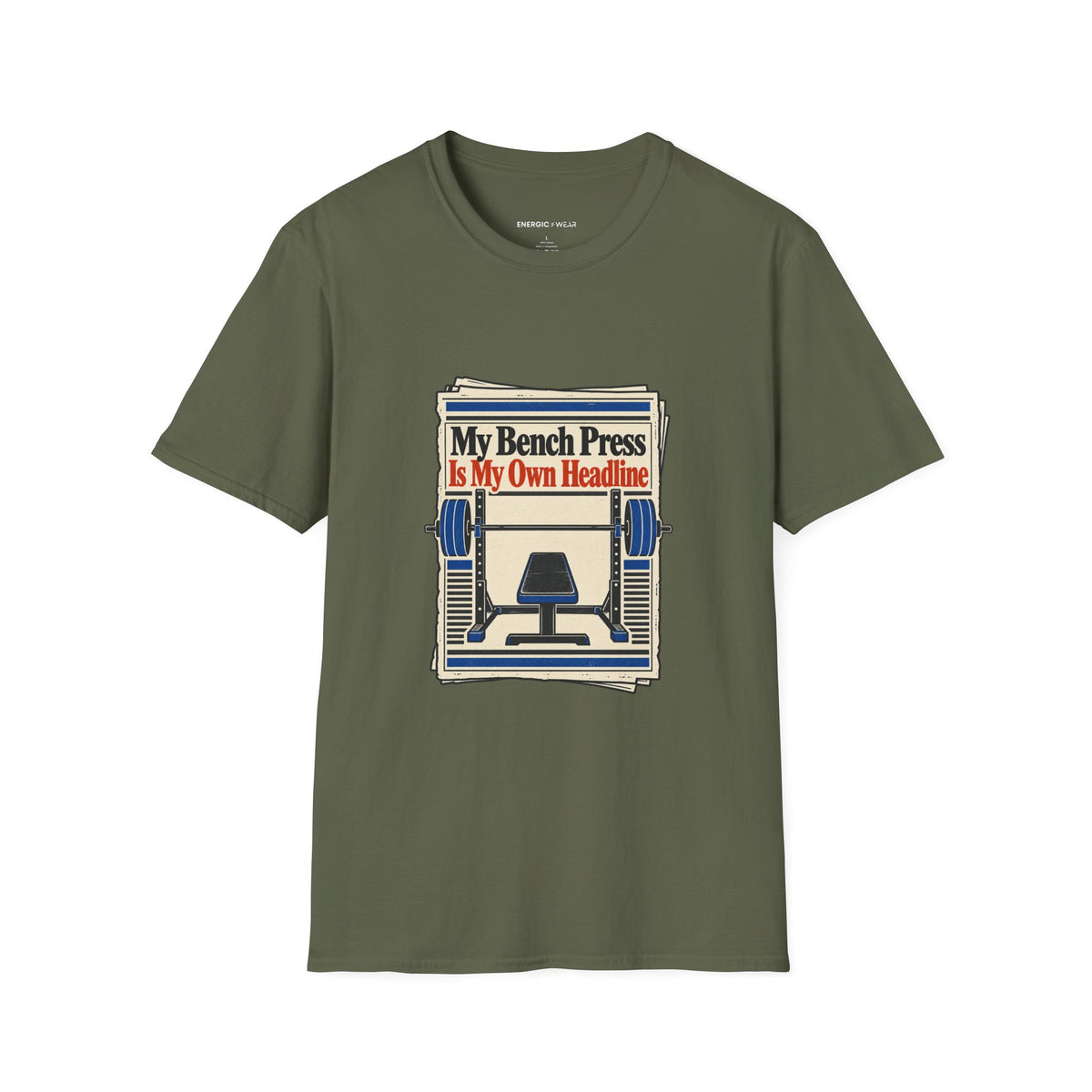 Graphic fitness T-shirt featuring the "My Bench Press Is My Own Headline" design.